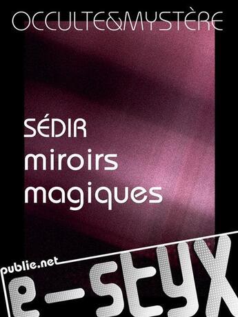 Couverture du livre « Miroirs magiques » de Sedir aux éditions Publie.net