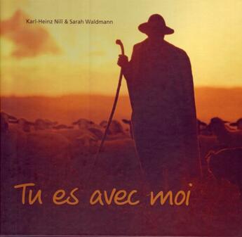 Couverture du livre « Tu es avec moi » de Karl-Heinz Nill et Sarah Waldmann aux éditions La Maison De La Bible