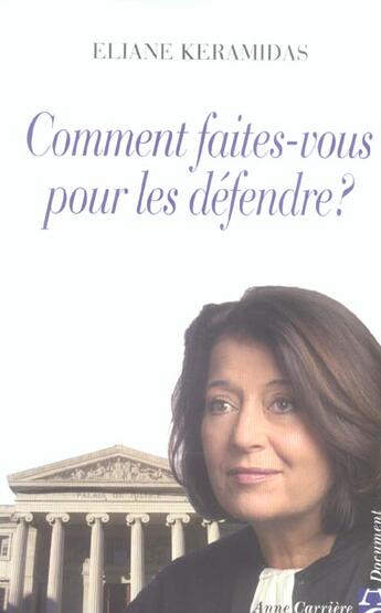 Couverture du livre « Comment faites-vous pr les def » de Eliane Keramidas aux éditions Anne Carriere