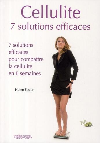 Couverture du livre « Cellulite ; toutes les solutions » de Helen Foster aux éditions Guy Trédaniel