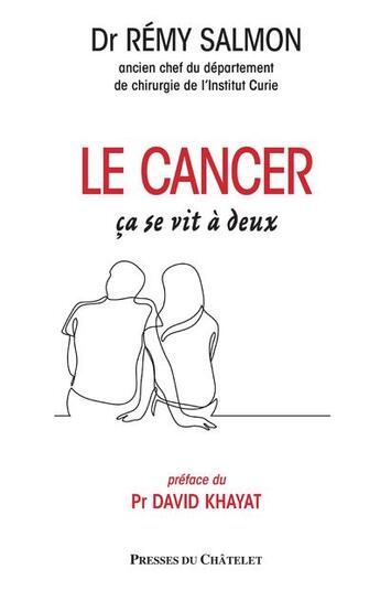 Couverture du livre « Le cancer, ça se vit à deux » de Remy Salmon aux éditions Presses Du Chatelet