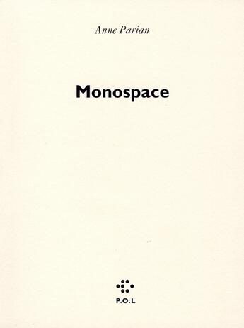 Couverture du livre « Monospace » de Anne Parian aux éditions P.o.l