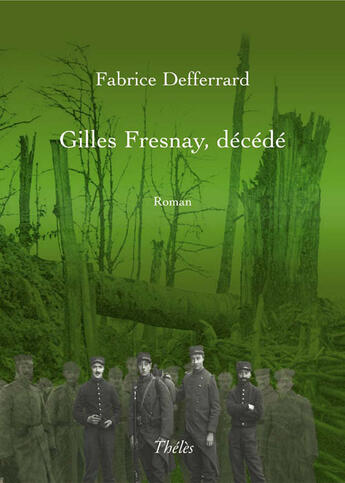 Couverture du livre « Gilles fresnay, décédé » de Fabrice Defferrard aux éditions Theles