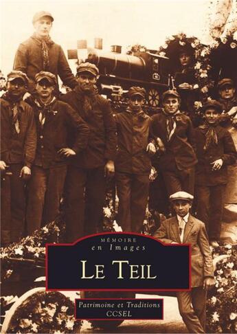 Couverture du livre « Le Teil » de  aux éditions Editions Sutton