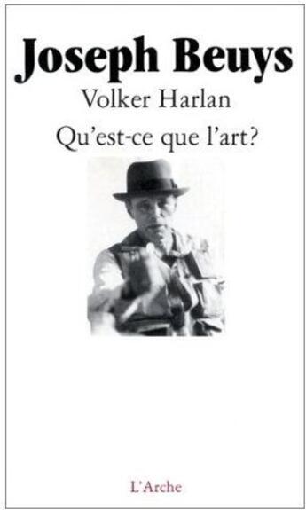 Couverture du livre « Qu'est- ce que l'art ? » de Joseph Beuys aux éditions L'arche