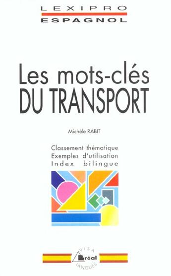 Couverture du livre « Lexipro : les mots-clés du transport ; espagnol » de Michele Rabit aux éditions Breal