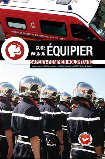 Couverture du livre « Code Vagnon ; équipier sapeur-pompier volontaire » de  aux éditions Vagnon