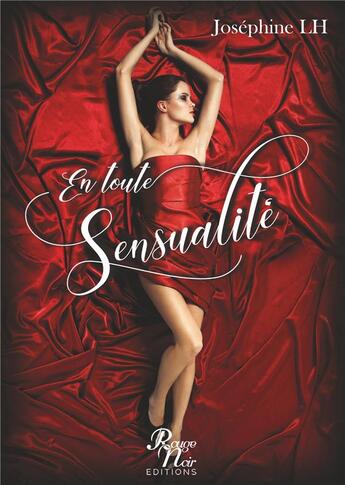 Couverture du livre « En toute sensualité » de Josephine Lh aux éditions Rouge Noir