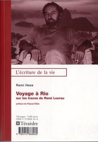 Couverture du livre « Voyage a rio, sur les trace de rene lourau » de Remi Hess aux éditions Teraedre