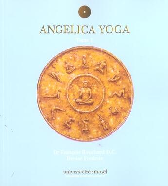 Couverture du livre « Angelica yoga t.1 » de Francois Bouchard aux éditions Ucm