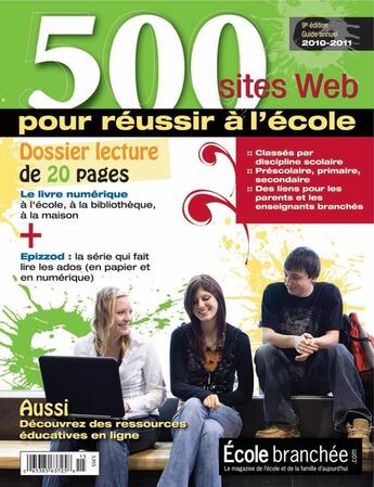 Couverture du livre « 500 sites pour réussir à l'école (2010-2011) » de Martine Rioux aux éditions Ecole Branchee