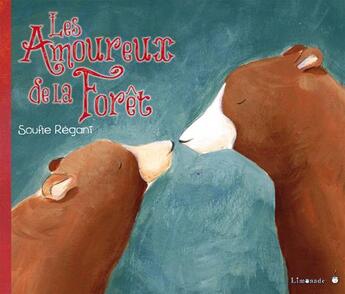 Couverture du livre « Les amoureux de la forêt » de Soufie aux éditions Limonade