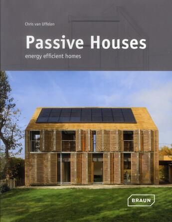 Couverture du livre « Passive house homes » de Chris Van Uffelen aux éditions Braun