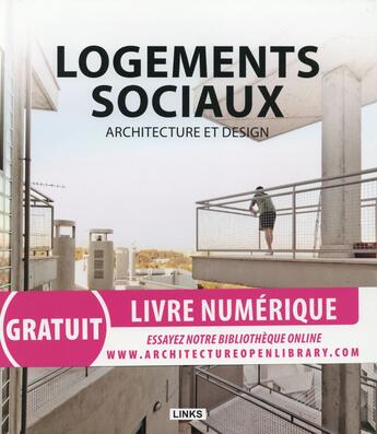 Couverture du livre « Logements sociaux ; architecture et design » de Carles Broto aux éditions Links