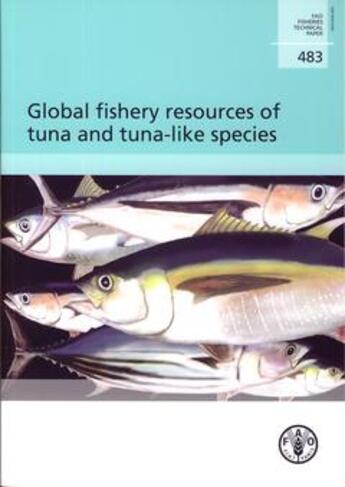 Couverture du livre « Global fishery resources of tuna-like species (fao fisheries technical paper n. 483) » de Majkowski Jacek aux éditions Fao