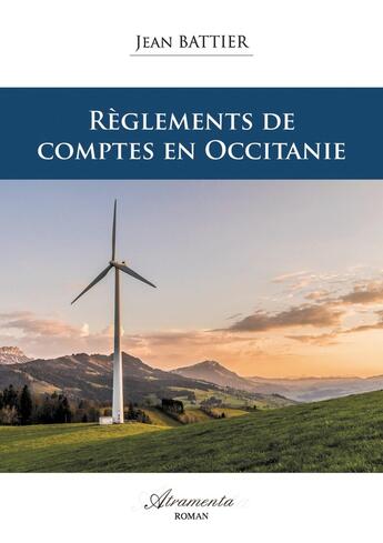 Couverture du livre « Règlements de comptes en Occitanie » de Jean Battier aux éditions Atramenta