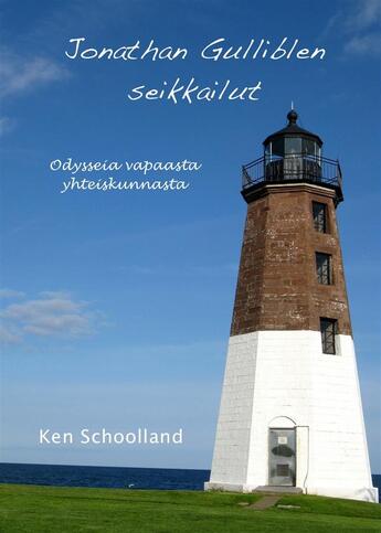 Couverture du livre « Jonathan Gulliblen seikkailut » de Ken Schoolland aux éditions Epagine