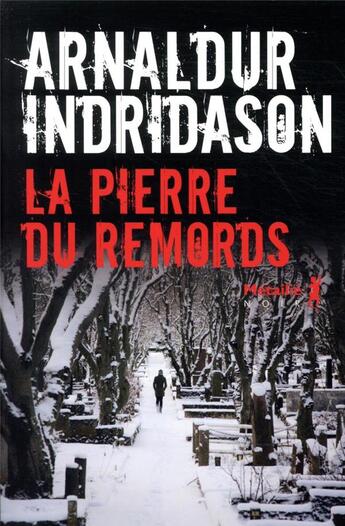 Couverture du livre « La pierre du remords » de Arnaldur Indridason aux éditions Metailie