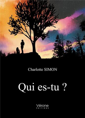 Couverture du livre « Qui es tu ? » de Charlotte Simon aux éditions Verone