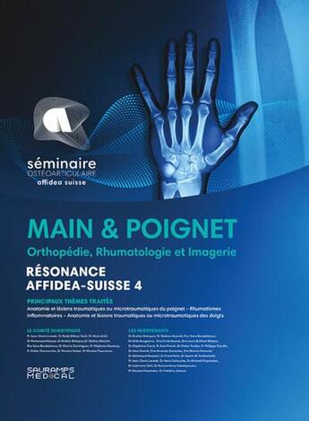 Couverture du livre « Résonance diagnostic en imagerie rhumatologique : Main & poignet : Orthopédie, rhumatologie ; imagerie - résonance Affidea Suisse 4 » de Jean-Denis Laredo et Collectif aux éditions Sauramps Medical