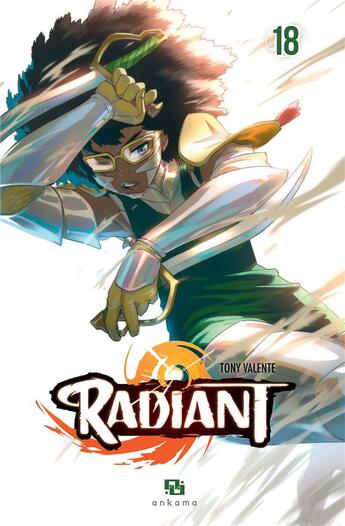 Couverture du livre « Radiant Tome 18 » de Tony Valente aux éditions Ankama