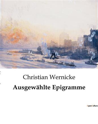 Couverture du livre « Ausgewahlte epigramme » de Wernicke Christian aux éditions Culturea