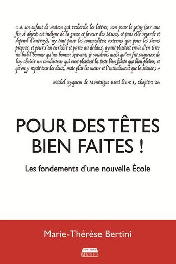 Couverture du livre « Pour des têtes bien faites » de Marie-Therese Bertini aux éditions Marie B