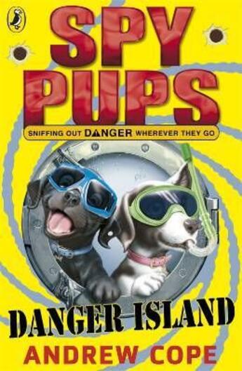 Couverture du livre « Spy pups danger island » de Andrew Cope aux éditions Children Pbs