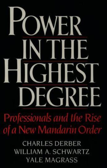 Couverture du livre « Power in the Highest Degree: Professionals and the Rise of a New Manda » de Magrass Yale aux éditions Oxford University Press Usa