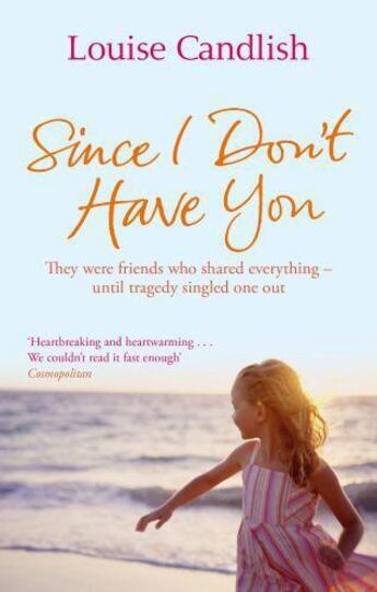 Couverture du livre « Since I Don't Have You » de Louise Candlish aux éditions Little Brown Book Group Digital