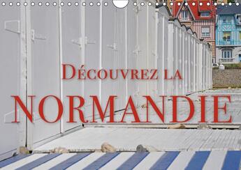 Couverture du livre « Decouvrez la normandie calendrier mural 2018 din a4 horizont - impressions de la normandie ca » de Ratzer R aux éditions Calvendo