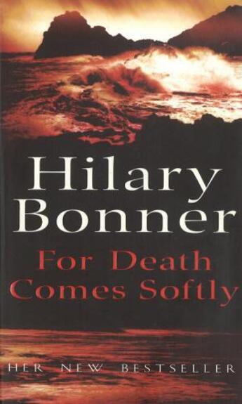 Couverture du livre « For Death Comes Softly » de Bonner Hilary aux éditions Random House Digital