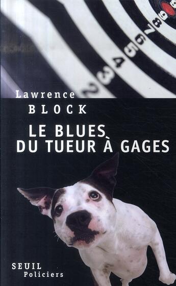 Couverture du livre « Le blues du tueur à gage » de Lawrence Block aux éditions Seuil