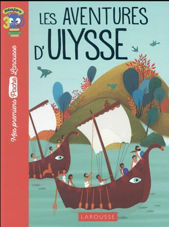 Couverture du livre « Les aventures d'Ulysse » de Catherine Mory et Ewa Lambrechts aux éditions Larousse