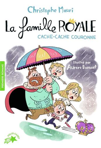 Couverture du livre « La famille royale : cache-cache couronne » de Aurore Damant et Christophe Mauri aux éditions Gallimard-jeunesse