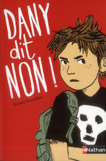 Couverture du livre « Dany dit non ! » de Rachel Hausfater aux éditions Nathan