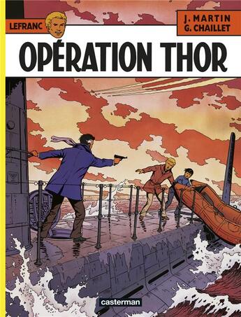 Couverture du livre « Lefranc Tome 6 : opération Thor » de Jacques Martin et Gilles Chaillet aux éditions Casterman