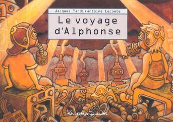 Couverture du livre « Voyage d'alphonse__t6 (le) » de Tardi aux éditions Casterman