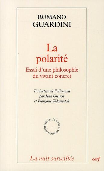 Couverture du livre « La polarité ; essai d'une philosophie du vivant concret » de Romano Guardini aux éditions Cerf