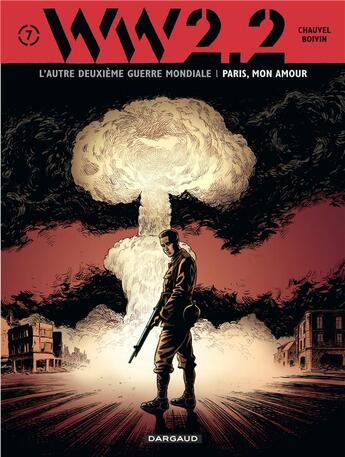 Couverture du livre « WW 2.2 Tome 7 ; Paris, mon amour » de David Chauvel et Herve Boivin aux éditions Dargaud