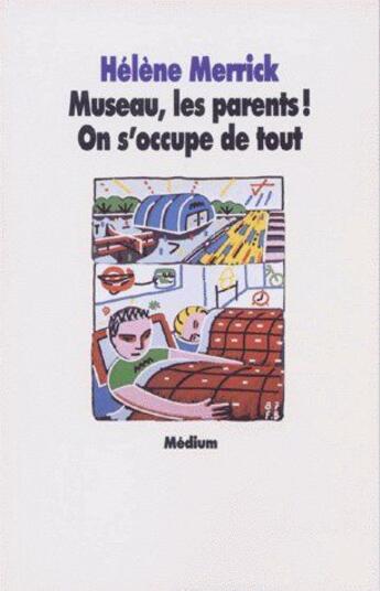 Couverture du livre « Museau les parents » de Merrick Helene aux éditions Ecole Des Loisirs