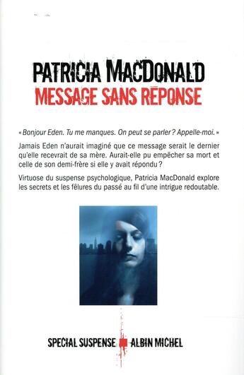 Couverture du livre « Message sans réponse » de Patricia Macdonald aux éditions Albin Michel