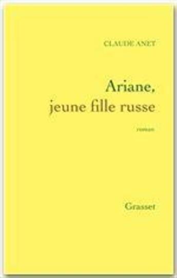 Couverture du livre « Ariane, jeune fille russe » de Claude Anet aux éditions Grasset Et Fasquelle