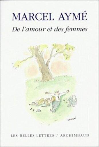 Couverture du livre « De l' Amour et des femmes » de Marcel Aymé aux éditions Belles Lettres