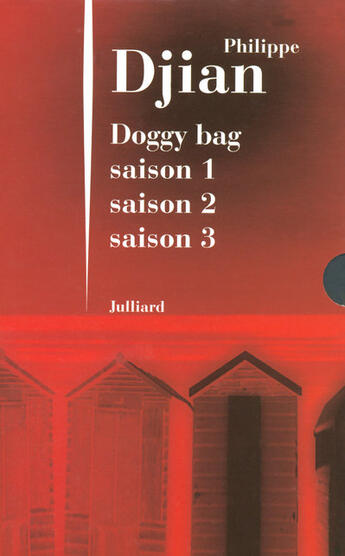 Couverture du livre « Doggy bag ; saisons 1 à 3 » de Philippe Djian aux éditions Julliard