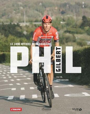 Couverture du livre « Philippe Gilbert » de Philippe Gilbert aux éditions Solar