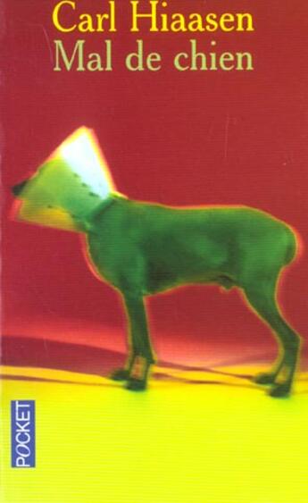 Couverture du livre « Mal De Chien » de Carl Hiaasen aux éditions Pocket