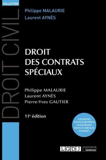 Couverture du livre « Droit des contrats spéciaux (11e édition) » de Philippe Malaurie et Laurent Aynes et Pierre-Yves Gautier aux éditions Lgdj