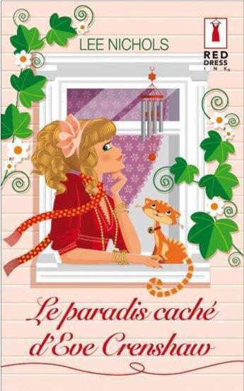 Couverture du livre « Le paradis caché d'Eve Crenshaw » de Lee Nichols aux éditions Harlequin