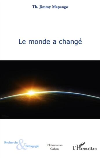 Couverture du livre « Le monde a changé » de Jimmy Th. Mapango aux éditions L'harmattan